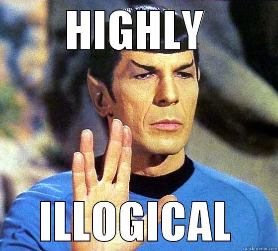 HIGHLY ILLOGICAL Misc