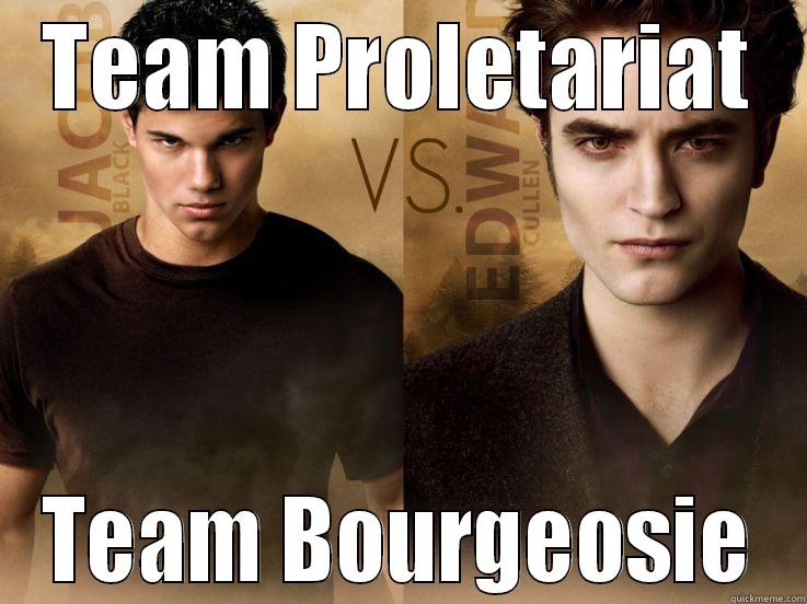 TEAM PROLETARIAT TEAM BOURGEOSIE Misc