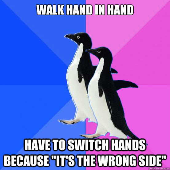 Walk hand in hand have to switch hands because 