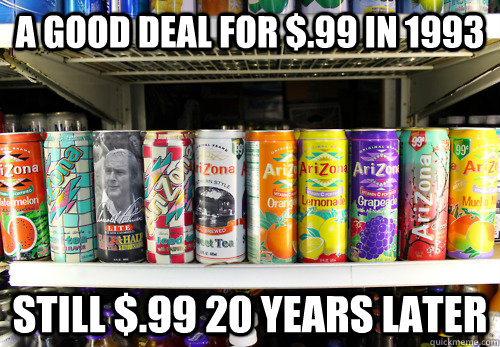 A good deal for $.99 in 1993 still $.99 20 years later  - A good deal for $.99 in 1993 still $.99 20 years later   Good Guy Arizona