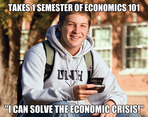 Takes 1 Semester of Economics 101 