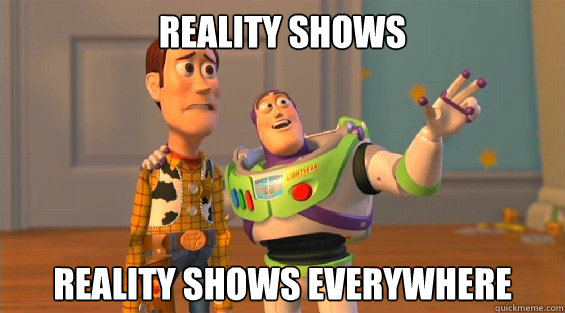 REALITY SHOWS REALITY SHOWS EVERYWHERE  lambdas everywhere