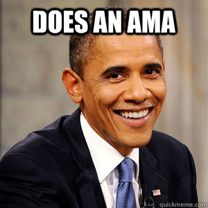 Does an AMA   Barack Obama