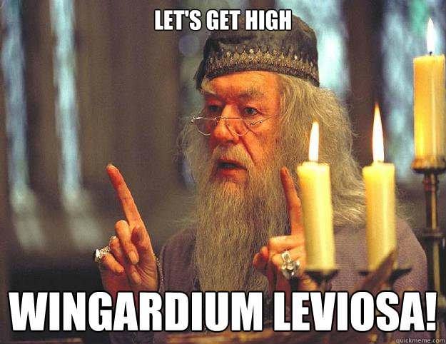 Let's get high wingardium leviosa!  Dumbledore