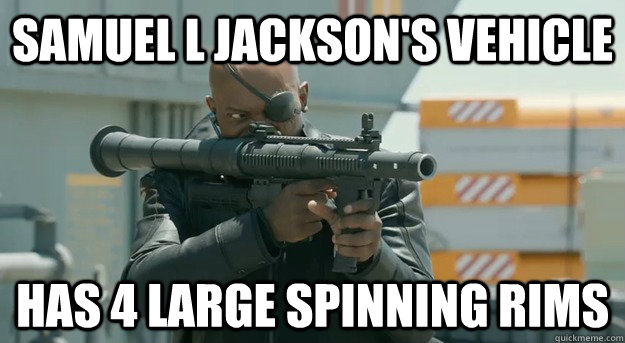 samuel l jackson's vehicle has 4 large spinning rims  