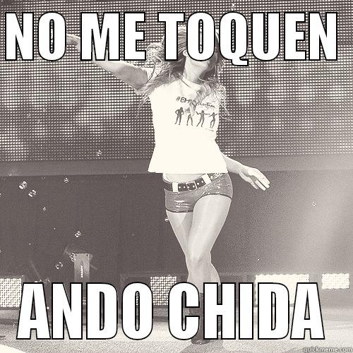 NO ME TOQUEN  ANDO CHIDA Misc