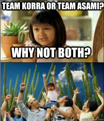 Why not both? Team Korra or Team Asami?  Why not both
