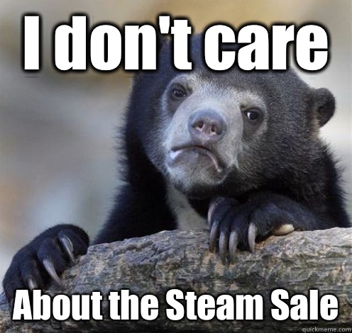 I don't care About the Steam Sale  Confession Bear Eating