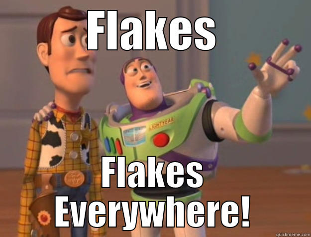 FLAKES FLAKES EVERYWHERE! Toy Story