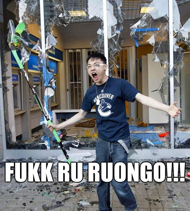  FUKK RU RUONGO!!!  Angry Asian