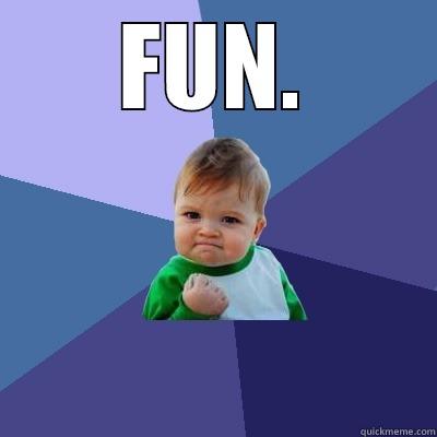 FUN.  Success Kid