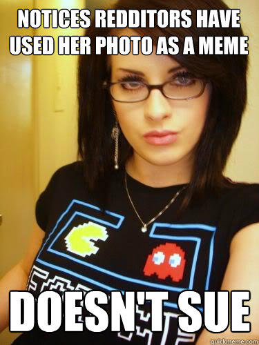 notices redditors have used her photo as a meme Doesn't sue  