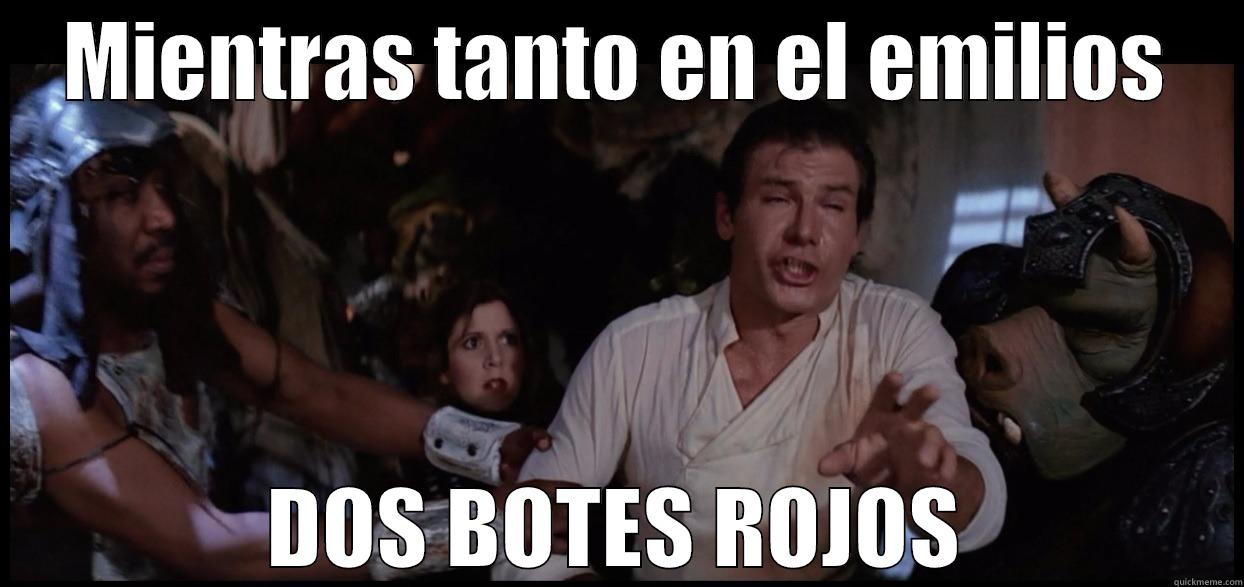 MIENTRAS TANTO EN EL EMILIOS DOS BOTES ROJOS Misc