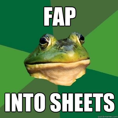 fap into sheets  Foul Bachelor Frog