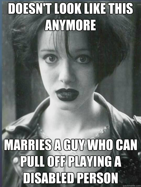 DOESN'T LOOK LIKE THIS 
ANYMORE MARRIES A GUY WHO CAN
PULL OFF PLAYING A 
DISABLED PERSON  Good Girl Christina Hendricks