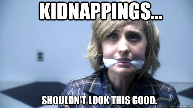KIDNAPPINGS... SHOULDN'T LOOK THIS GOOD. - KIDNAPPINGS... SHOULDN'T LOOK THIS GOOD.  Allison Mack gagged