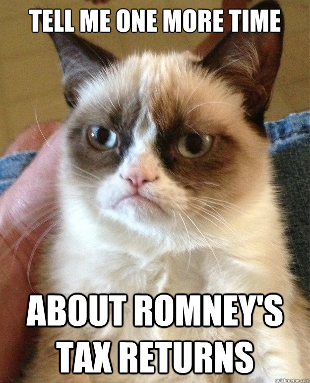 Tell me one more time about Romney's tax returns - Tell me one more time about Romney's tax returns  Misc