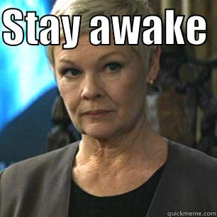 STAY AWAKE   Misc