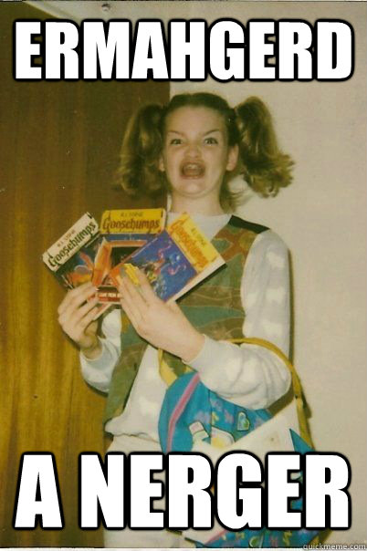 ermahgerd a nerger  BERKS