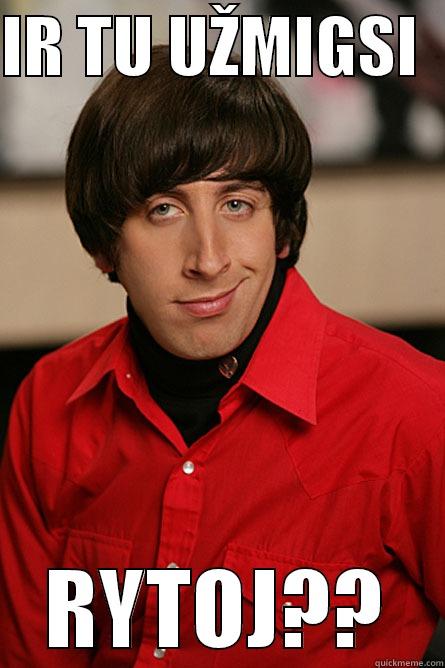 LOL FUVK - IR TU UŽMIGSI   RYTOJ?? Pickup Line Scientist