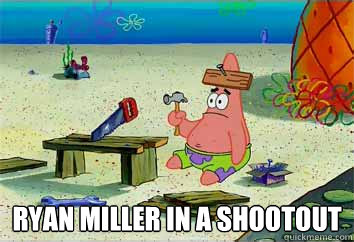  Ryan Miller In a Shootout -  Ryan Miller In a Shootout  I have no idea what Im doing - Patrick Star