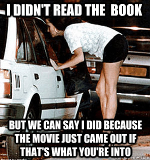 I Didn't read the  book But we can say i did because the movie just came out if that's what you're into  Karma Whore