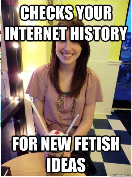 CHECKS YOUR INTERNET HISTORY FOR NEW FETISH IDEAS - CHECKS YOUR INTERNET HISTORY FOR NEW FETISH IDEAS  Misc