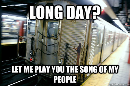 Long Day? Let me play you the song of my people - Long Day? Let me play you the song of my people  Misc