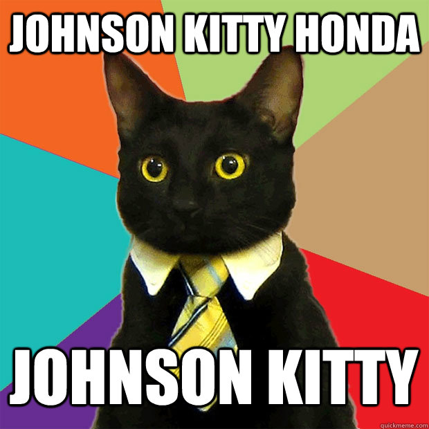 Johnson Kitty Honda Johnson Kitty  Business Cat