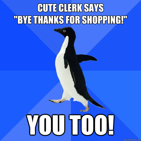 Cute clerk says

