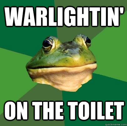 warlightin' on the toilet - warlightin' on the toilet  Foul Bachelor Frog
