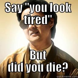 LOL TIRED - SAY 