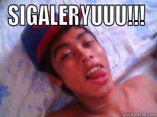 SIGALERYUUU!!!  Misc