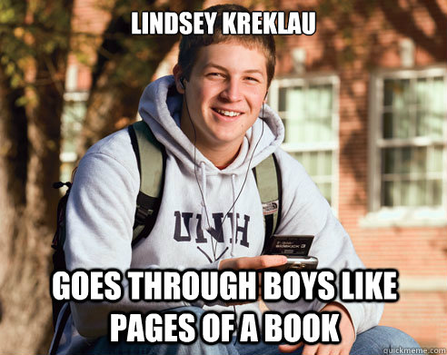 lindsey kreklau goes through boys like pages of a book  College Freshman