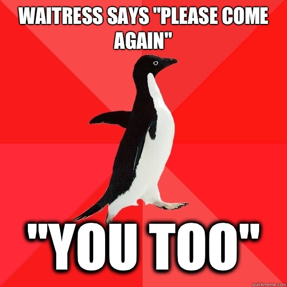 Waitress says 