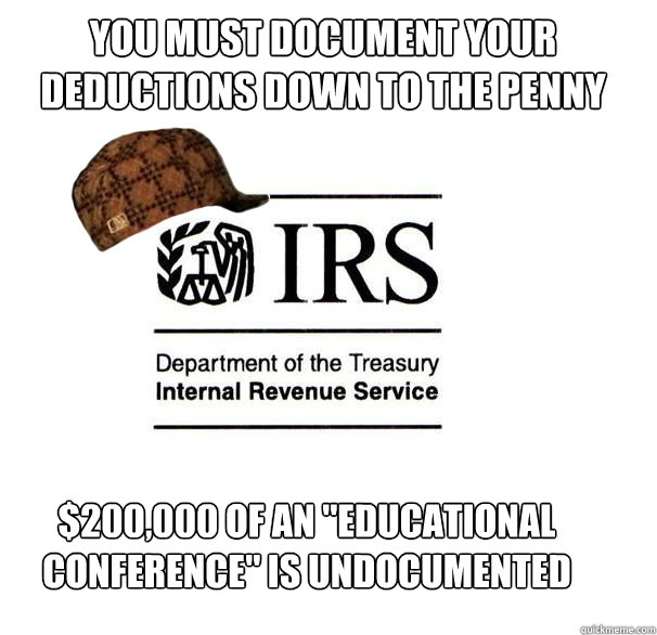 You Must Document your Deductions Down to the Penny $200,000 of an 