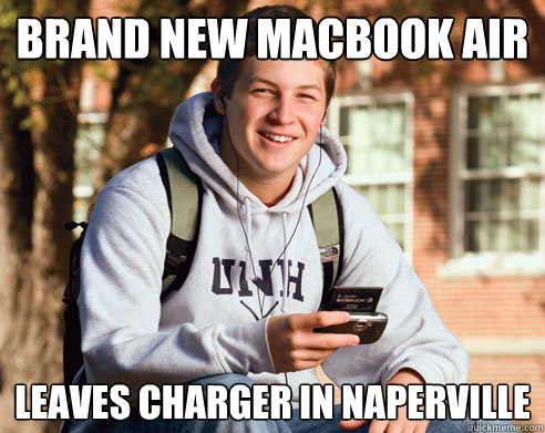 brand new macbook air leaves charger in naperville  College Freshman