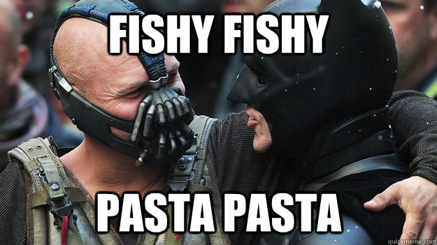FISHY FISHY PASTA PASTA  