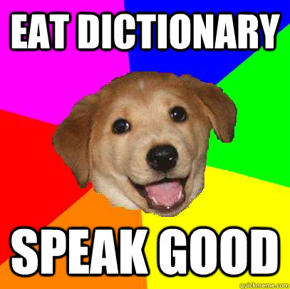 Eat Dictionary  Speak Good - Eat Dictionary  Speak Good  Advice Dog