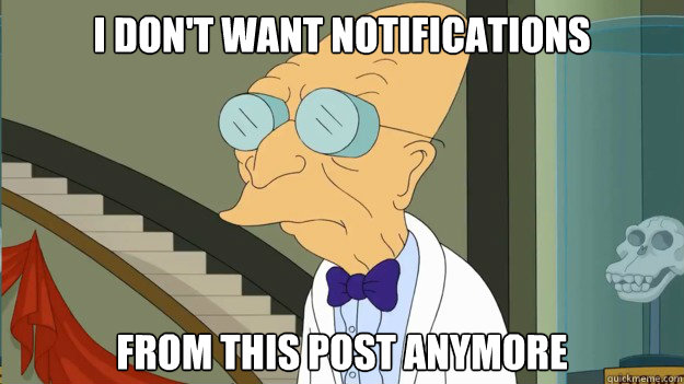 I don't want notifications From this post anymore  I Dont Want To Live On This Planet Anymore
