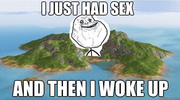 I just had sex And then i woke up  Lonely Island