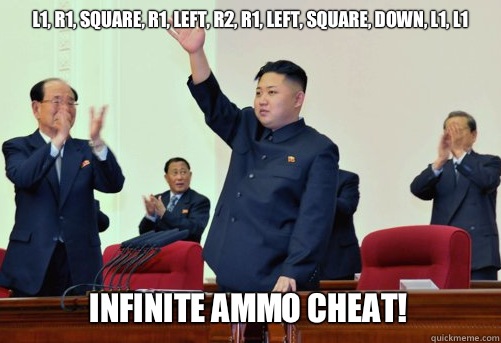  L1, R1, Square, R1, Left, R2, R1, Left, Square, Down, L1, L1 Infinite Ammo Cheat! -  L1, R1, Square, R1, Left, R2, R1, Left, Square, Down, L1, L1 Infinite Ammo Cheat!  Misc