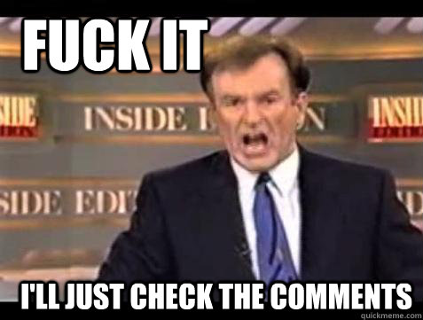  FUCK IT I'll just check the comments  Fuck it