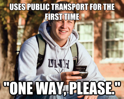 Uses Public transport for the first time 