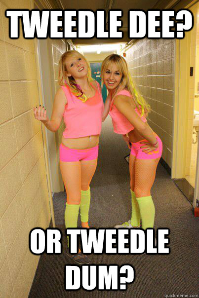 TWEEDLE DEE? OR TWEEDLE DUM?  Gardner
