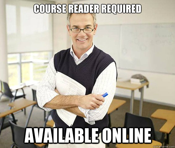 Course reader required Available online  Good Guy College Professor