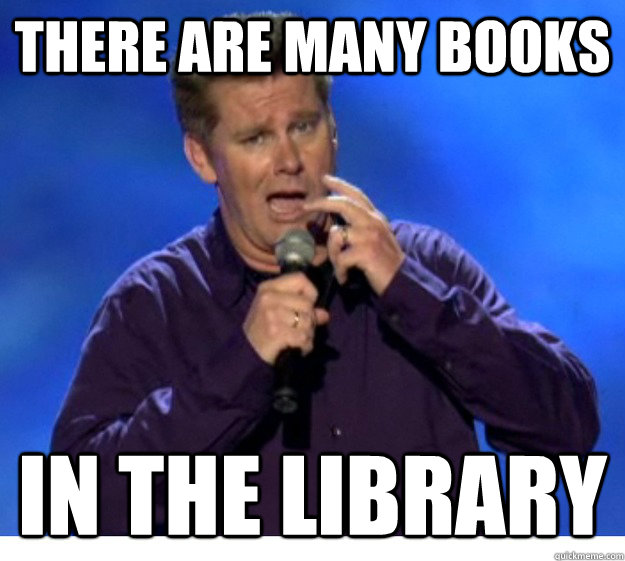 There Are Many Books In the Library  