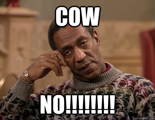 COW NO!!!!!!!! - COW NO!!!!!!!!  fiscal cliff huxtable