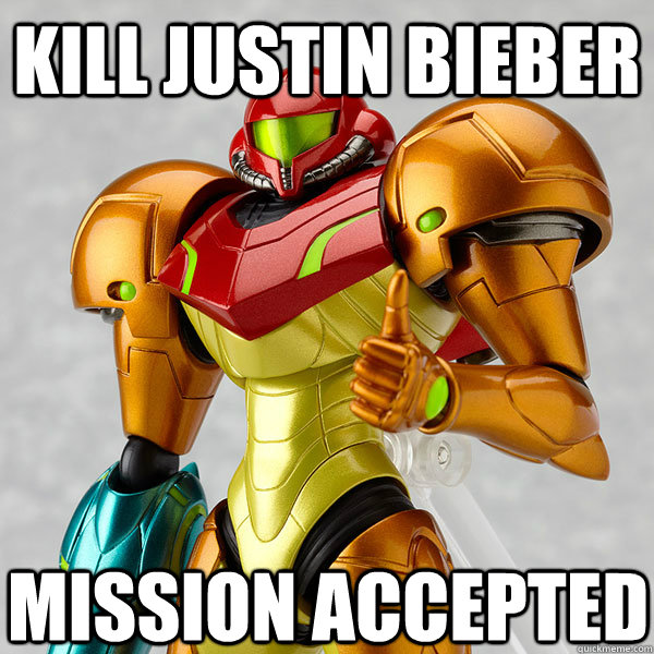 kill justin bieber  mission accepted  Samus Thumbs Up