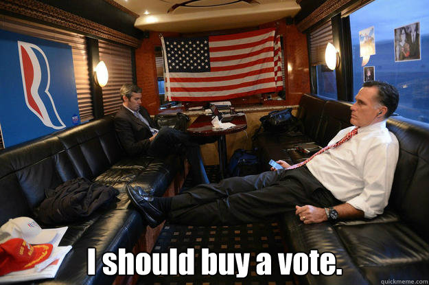  I should buy a vote. -  I should buy a vote.  Misc